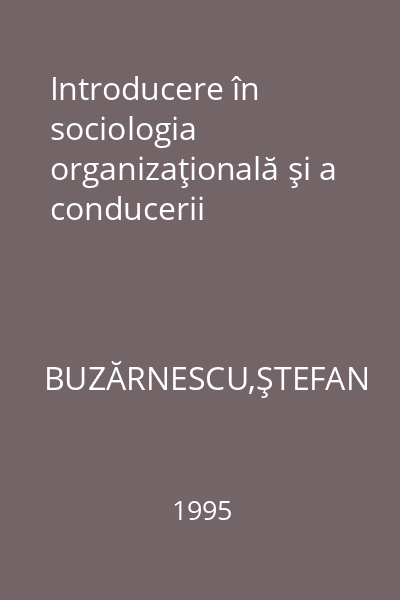 Introducere în sociologia organizaţională şi a conducerii