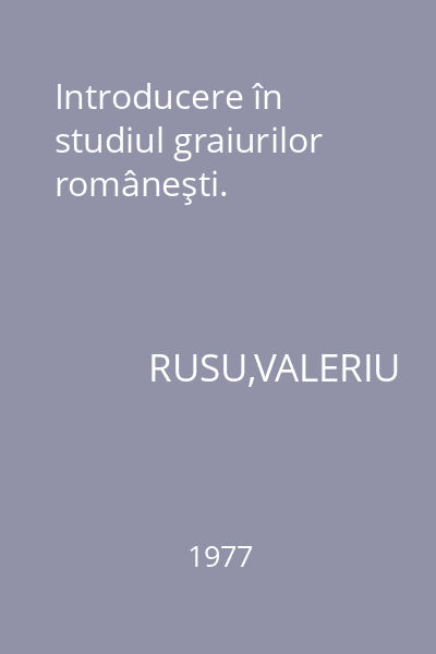 Introducere în studiul graiurilor româneşti.