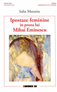 Ipostaze feminine în proza lui Mihai Eminescu