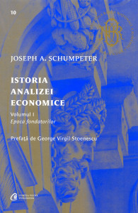 Istoria analizei economice . Vol.1 : Epoca fondatorilor