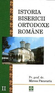 Istoria Bisericii Ortodoxe Române. Vol. 2