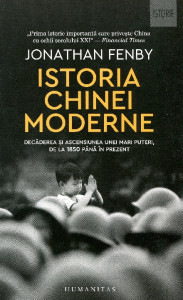 Istoria Chinei moderne: Decăderea şi ascensiunea unei mari puteri, de la 1850 până în prezent