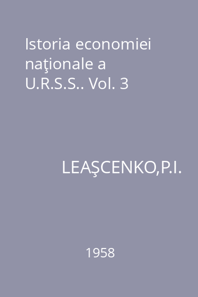 Istoria economiei naţionale a U.R.S.S.. Vol. 3