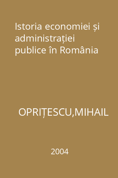 Istoria economiei și administrației publice în România