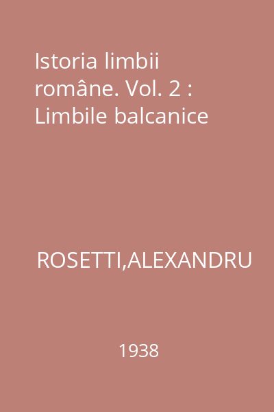 Istoria limbii române. Vol. 2 : Limbile balcanice