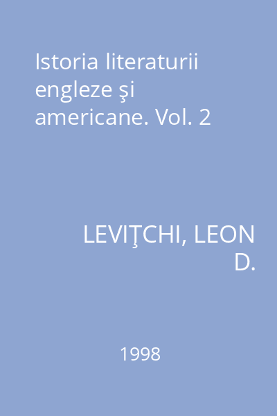Istoria literaturii engleze şi americane. Vol. 2