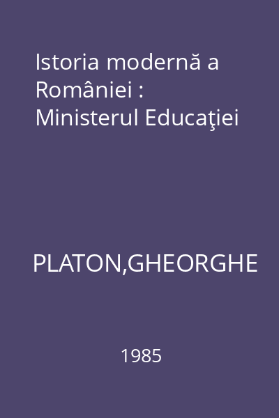 Istoria modernă a României : Ministerul Educaţiei