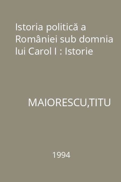 Istoria politică a României sub domnia lui Carol I : Istorie