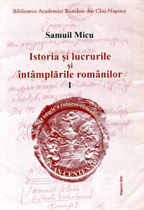 Istoria și lucrurile și întâmplările românilor. Vol. 1