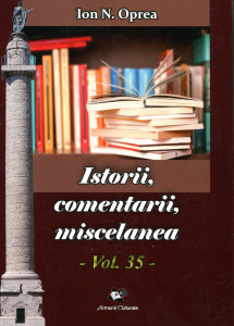 Istorii, comentarii, miscelanea: Antologie. Vol. 35