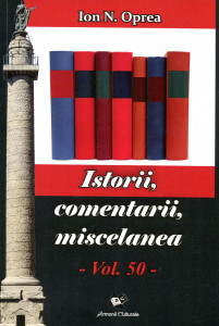 Istorii, comentarii, miscelanea: Antologie. Vol. 50