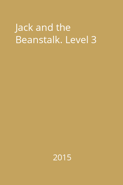 Jack and the Beanstalk. Level 3