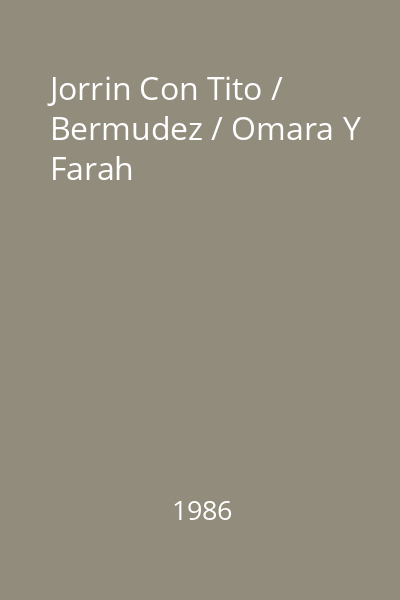 Jorrin Con Tito / Bermudez / Omara Y Farah
