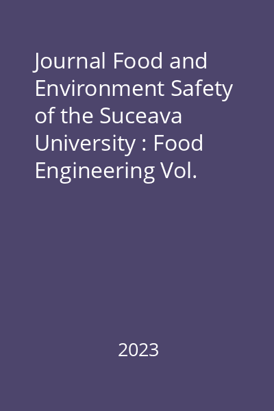 Journal Food and Environment Safety of the Suceava University : Food Engineering Vol. XXII ,Issue 2, 30June 2023