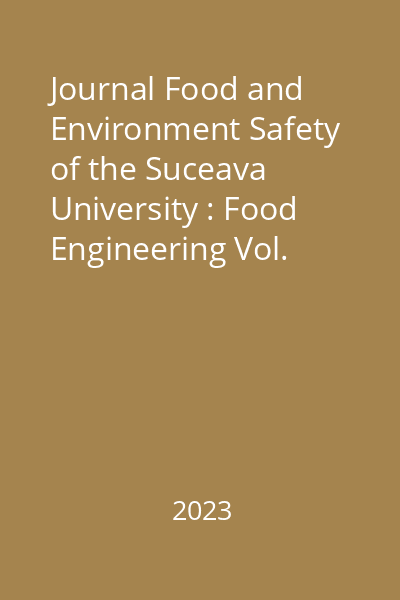 Journal Food and Environment Safety of the Suceava University : Food Engineering Vol. XXII ,Issue 3, 30 September 2023