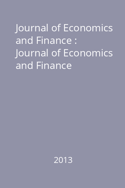 Journal of Economics and Finance : Journal of Economics and Finance