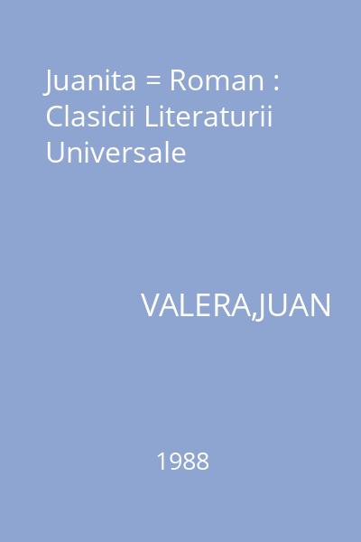 Juanita = Roman : Clasicii Literaturii Universale