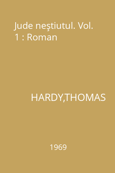 Jude neştiutul. Vol. 1 : Roman