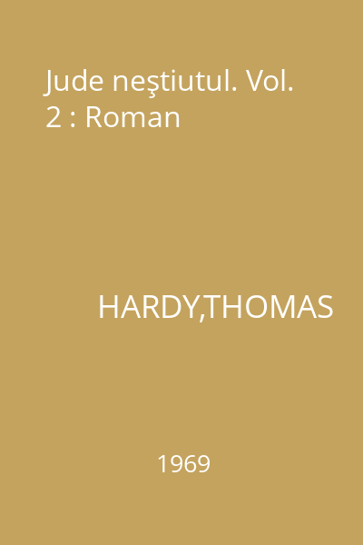 Jude neştiutul. Vol. 2 : Roman