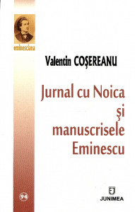 Jurnal cu Noica şi manuscrisele Eminescu