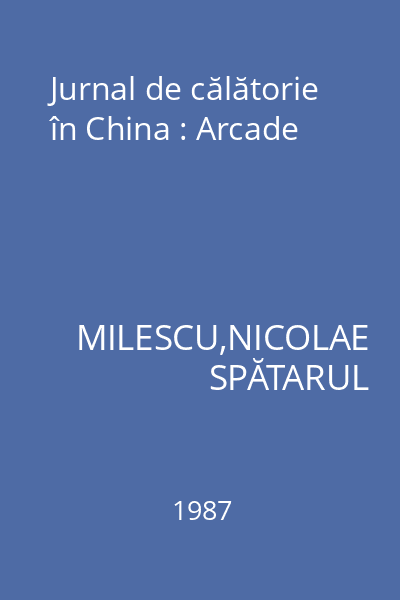 Jurnal de călătorie în China : Arcade