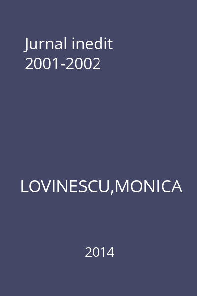 Jurnal inedit 2001-2002