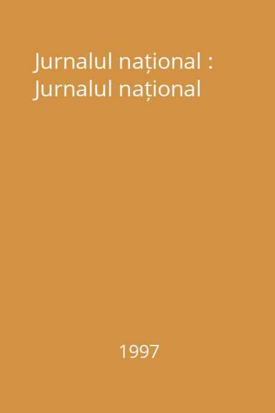 Jurnalul național : Jurnalul național
