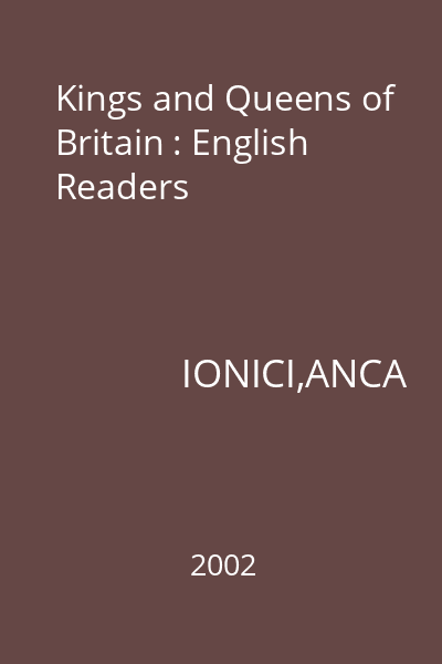 Kings and Queens of Britain : English Readers
