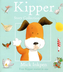 Kipper : Story Collection