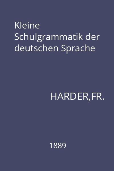 Kleine Schulgrammatik der deutschen Sprache