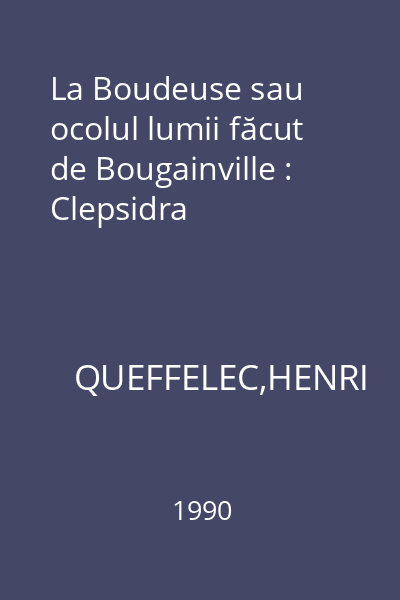 La Boudeuse sau ocolul lumii făcut de Bougainville : Clepsidra