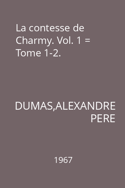 La contesse de Charmy. Vol. 1 = Tome 1-2.