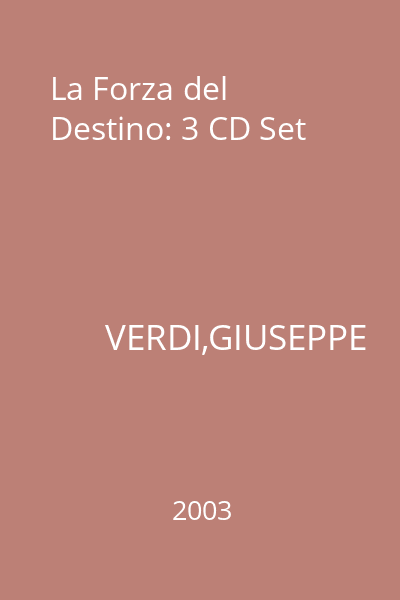 La Forza del Destino: 3 CD Set