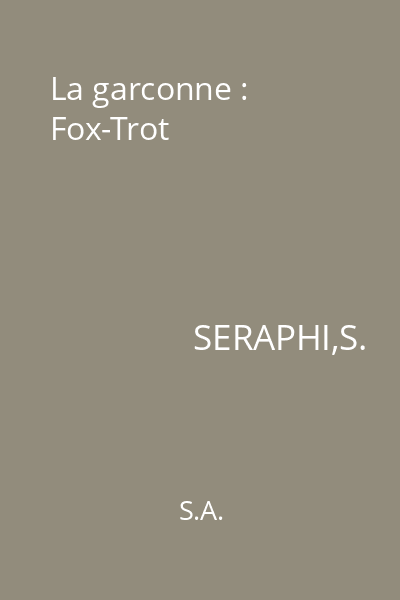 La garconne : Fox-Trot