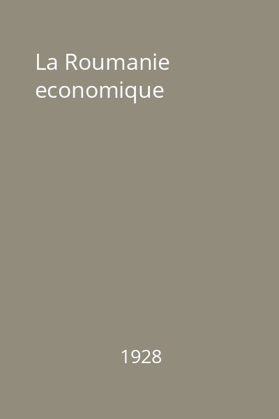La Roumanie economique