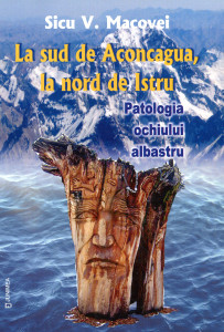 La sud de Aconcagua, la nord de Istru: Patologia ochiului albastru-studiu de caz