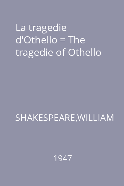 La tragedie d'Othello = The tragedie of Othello
