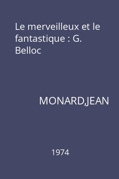Le merveilleux et le fantastique : G. Belloc