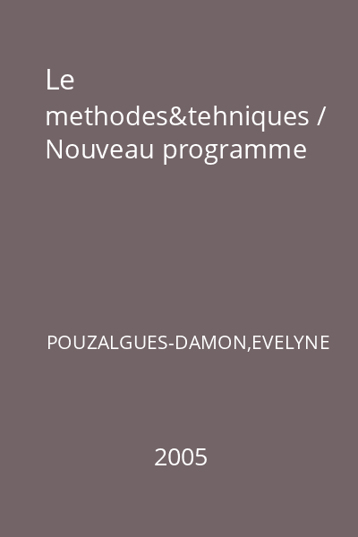 Le methodes&tehniques / Nouveau programme