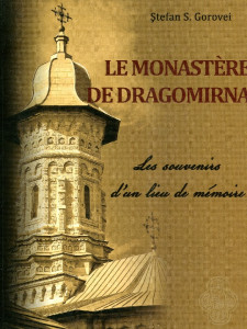 Le Monastere de Dragomirna: Les souvenirs d'un lieu de memoire