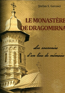Le Monastere de Dragomirna. Les souvenirs d'un lieu de memoire