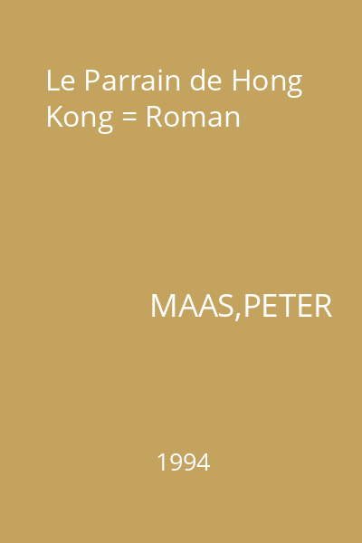 Le Parrain de Hong Kong = Roman