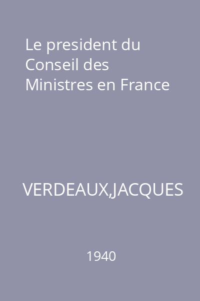 Le president du Conseil des Ministres en France