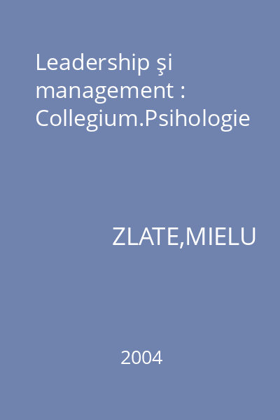 Leadership şi management : Collegium.Psihologie