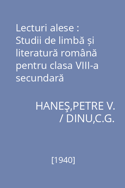 Lecturi alese : Studii de limbă și literatură română pentru clasa VIII-a secundară
