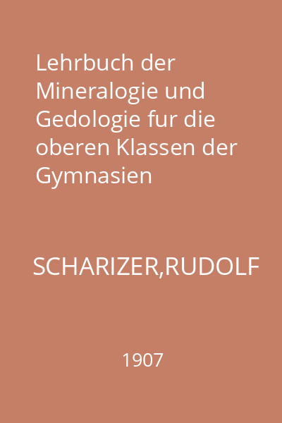 Lehrbuch der Mineralogie und Gedologie fur die oberen Klassen der Gymnasien