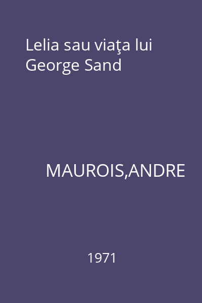 Lelia sau viaţa lui George Sand