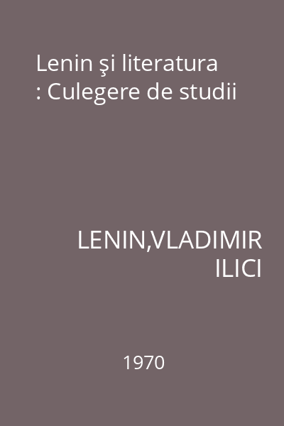 Lenin şi literatura : Culegere de studii