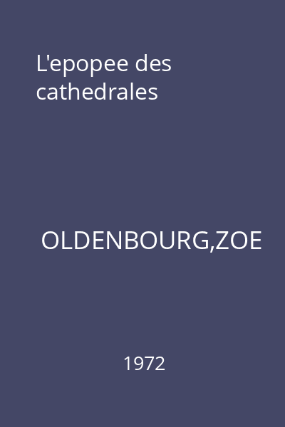 L'epopee des cathedrales