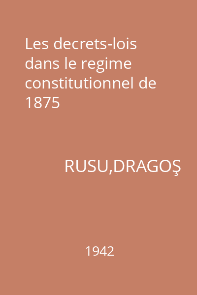 Les decrets-lois dans le regime constitutionnel de 1875